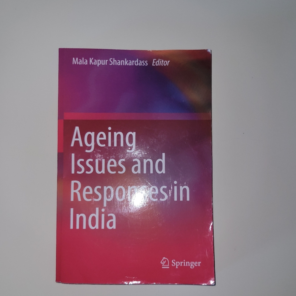 Mala Kapur ShankardassAgeing Issues and Responses in India1st ed. 2020 Edition
